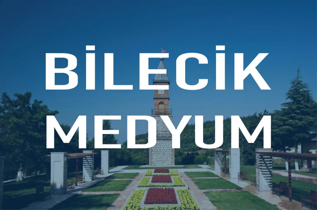 Bilecik Medyum 2